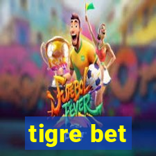 tigre bet